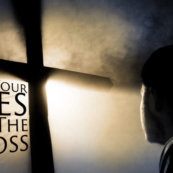 Keep Your Eyes On The Cross Part 3